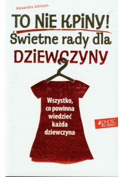 To nie kpiny Świetne rady dla dziewczyny