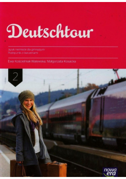 Deutschtour 2 Podręcznik z ćwiczeniami
