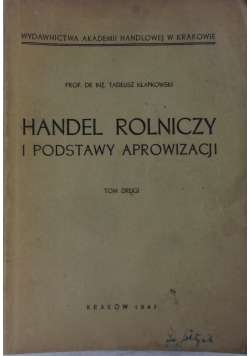 Handel Rolniczy i podstawy aprowizacji, Tom 2, 1947r.