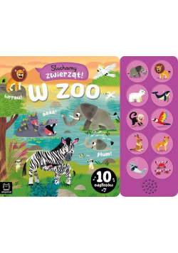 W zoo. 10 odgłosów. Słuchamy zwierząt!
