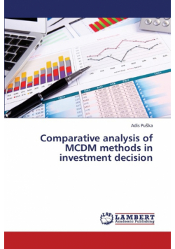 Comparative Analysis of MCDM Methods in Investment Decision
