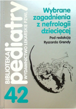 Wybrane zagadnienia z nefrologii dziecięcej