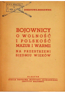 Bojownicy o wolność i polskość mazur i warmii