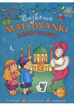 Bajkowe malowanki zgadywanki zeszyt 4