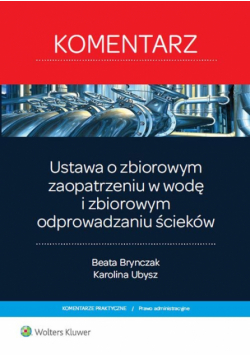 Ustawa o zbiorowym zaopatrzeniu w wodę i zbiorowym odprowadzaniu ścieków