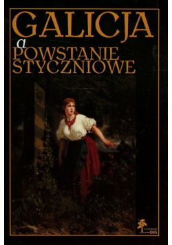 Galicja a Powstanie Styczniowe