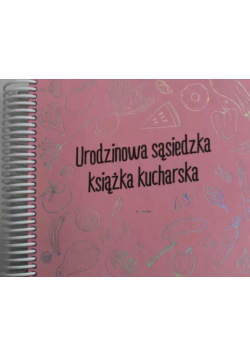 Urodzinowa sąsiedzka książka kucharska