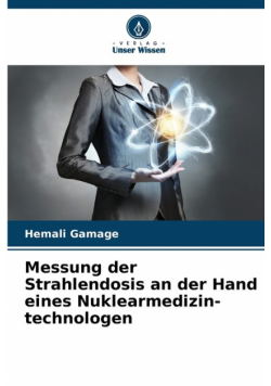Messung der Strahlendosis an der Hand eines Nuklearmedizin- technologen