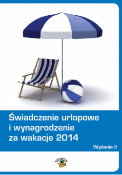 Świadczenie urlopowe i wynagrodzenie za wakacje 2014