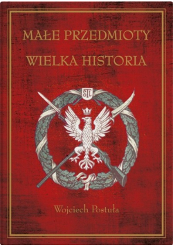 Małe przedmioty wielka historia
