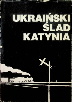 Ukraiński ślad Katynia
