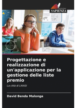 Progettazione e realizzazione di un'applicazione per la gestione delle liste premio