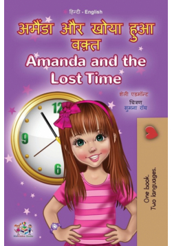 Amanda and the Lost Time (Hindi English Bilingual Book for Kids)