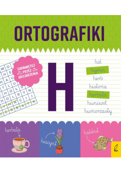 Ortografiki. Ćwiczenia z H