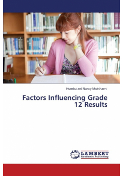 Factors Influencing Grade 12 Results