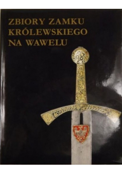 Zbiory zamku  Królewskiego na Wawelu