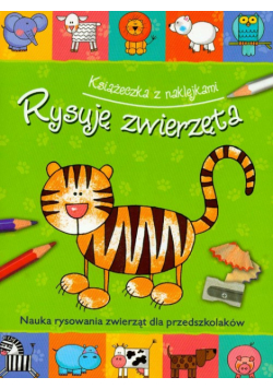 Rysuję zwierzęta książeczka z naklejkami
