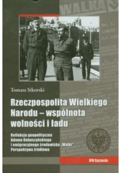 Rzeczpospolita wielkiego narodu wspólnota wolności i stanu