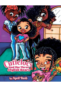 Cutielocs and the Three Stylish Bears