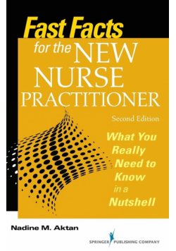 Fast Facts for the New Nurse Practitioner