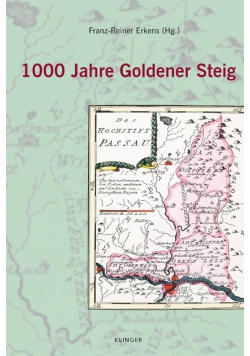 1000 Jahre Goldener Steig