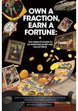 Own a Fraction, Earn a Fortune