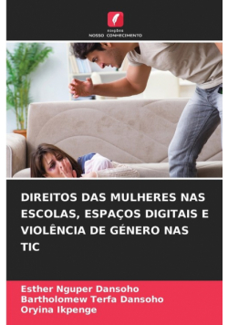 Direitos Das Mulheres Nas Escolas, Espaços Digitais E Violência De Género Nas Tic