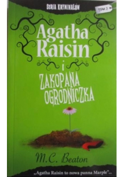 Seria kryminałów Tom 3 Agatha Raisin i zakopana ogrodniczka Wydanie kieszonkowe