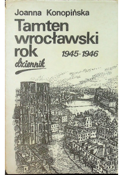 Tamten wrocławski rok dziennik