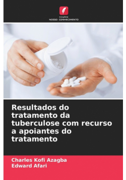 Resultados do tratamento da tuberculose com recurso a apoiantes do tratamento