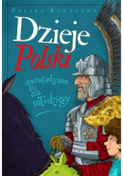 Dzieje Polski opowiedziane dla młodzieży