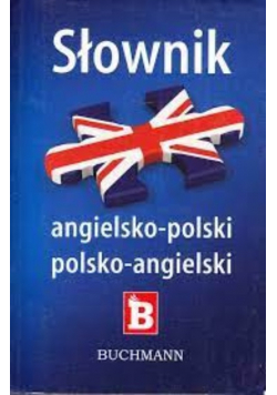 Słownik Angielsko Polski Polsko Angielski