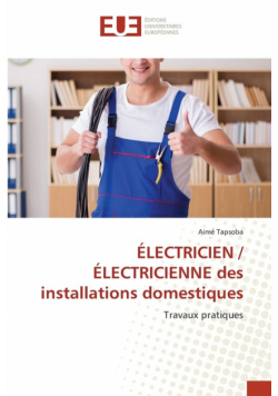 ÉLECTRICIEN / ÉLECTRICIENNE des installations domestiques