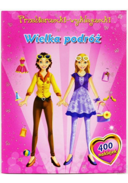 Wielka podróż Przebieranki wyklejanki