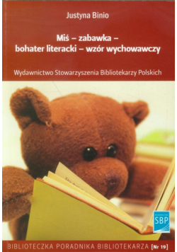 Miś zabawka bohater literacki wzór wychowawczy