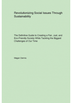 Revolutionizing Social Issues Through Sustainability