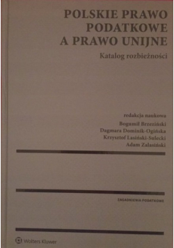 Polskie prawo podatkowe a prawo unijne Katalog rozbieżności
