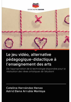 Le jeu vidéo, alternative pédagogique-didactique à l'enseignement des arts