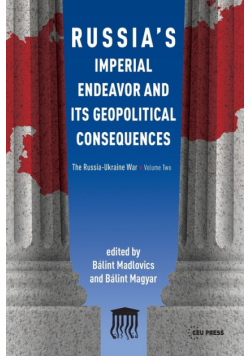Russia's Imperial Endeavor and Its Geopolitical Consequences