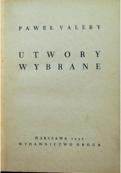 Valery Utwory wybrane 1936 r.