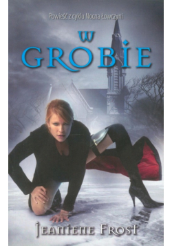 Frost Jeaniene - W grobie