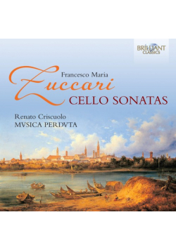 Zuccari: Cello Sonatas