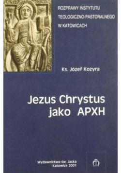 Jezus Chrystus jako APXH