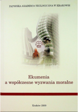Ekumenia A Współczesne Wyzwania Moralne