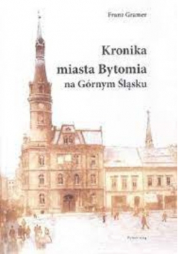 Kronika miasta Bytomia na górnym śląsku