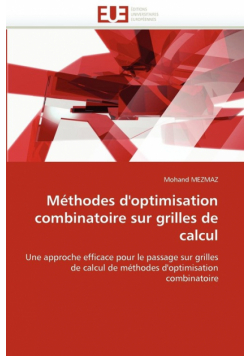 Méthodes d''optimisation combinatoire sur grilles de calcul