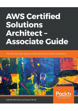 AWS Certified Solutions Architect -Associate Guide
