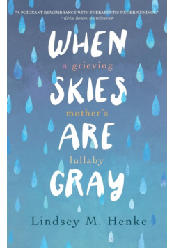 When Skies Are Gray