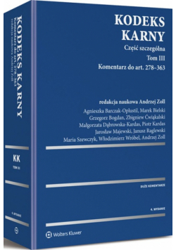 Kodeks karny Część szczególna Tom 3  Komentarz do art. 278-363