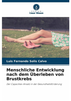 Menschliche Entwicklung nach dem Überleben von Brustkrebs